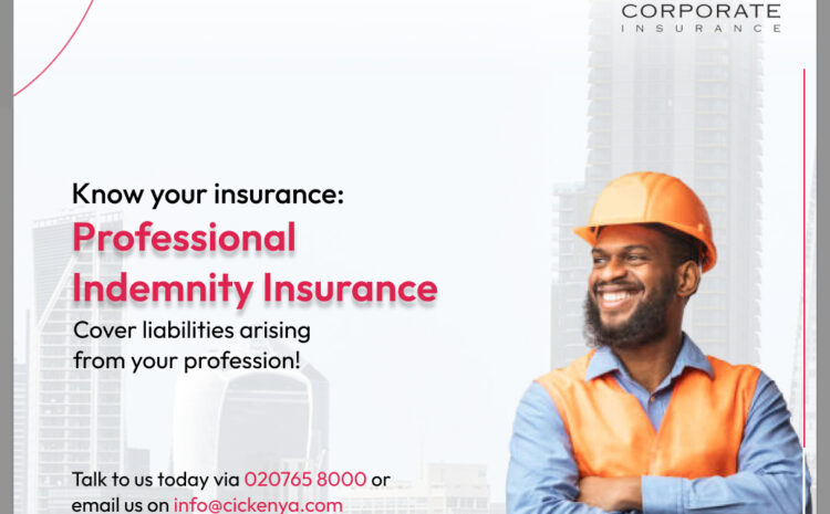  Know your Insurance: What is Professional Indemnity Policy?